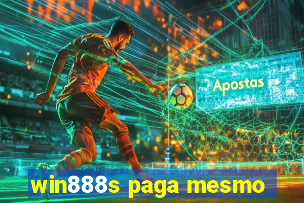 win888s paga mesmo